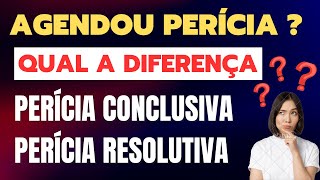 AGENDOU A PERÍCIA ENTENDA A PERÍCIA CONCLUSIVA E A PERÍCIA RESOLUTIVA [upl. by Cirederf]