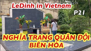 LeDinh in VIETNAMP21 MỘT BUỔI SÁNG BUỒN VIẾNG NGHĨA TRANG QUÂN ĐỘI BIÊN HÒA [upl. by Mcclish]