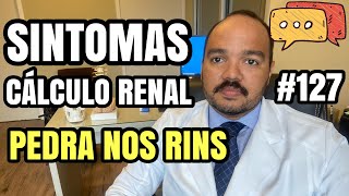 PRIMEIROS SINTOMAS DA PEDRA NOS RINS cálculo renal DOR NAS COSTAS [upl. by Lledniw]