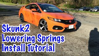 Skunk2 Lowering Springs Install FG4FB6 Civic Si [upl. by Elidad552]