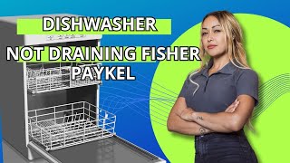 Dishwasher Not Draining Fisher Paykel [upl. by Marsden]