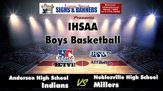 Anderson vs Noblesville  IHSAA Varsity Boys Basketball [upl. by Nevil]