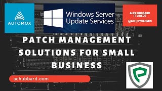 Patching Management Solutions for Small Business  Automox  Patch Manager Plus  WSUS  PDQ [upl. by Eissat717]