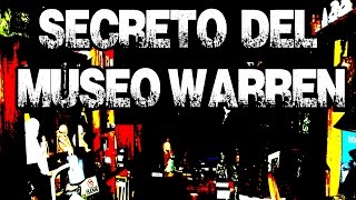 EL SECRETO DEL MUSEO WARREN ED Y LORRAINE WARREN  EXTRE MISTERIOS [upl. by Hcib]