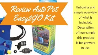 AutoPot Easy2GO Kit Review [upl. by Sirrah]