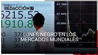 Lunes negro en los mercados por qué las bolsas mundiales se han hundido [upl. by Oribelle]