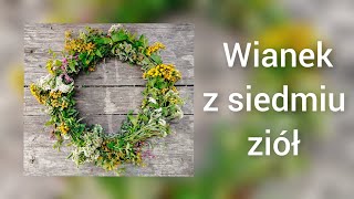 Wianek z siedmiu ziół zioła diy zycienawsi lato herbal [upl. by Nylaf835]