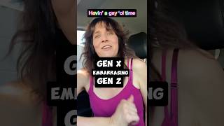 It’s inevitable that Gen X is going to embarrass Gen Z Parents have to find joy too [upl. by Dniren]