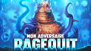 MON ADVERSAIRE RAGE QUIT  NZOTH [upl. by Adnoloy]