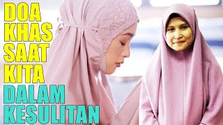 Doa Khas Saat kita Dalam Kesulitan Takda Seorang Pun Dapat Tolong Kita  Ustazah Asma Harun [upl. by Eisserc863]