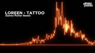 Loreen  Tattoo Darren Porter Remix  Trance [upl. by Amick]