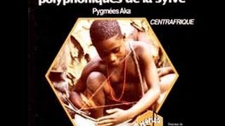 chorale de Pygmées Aka chant polyphonique et Ngombi  Bieco [upl. by Herbie]