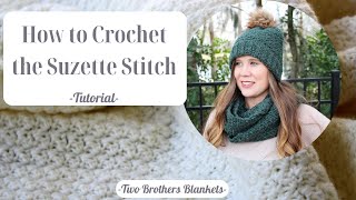 How to Crochet the Suzette Stitch [upl. by Atsahs]