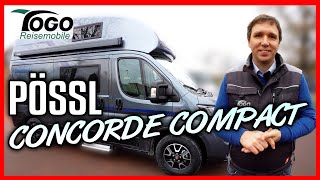 👉KOMFORT LUXUS amp VIEL PLATZ 💯Pössl Concorde Compact 2021  TOGO REISEMOBILE [upl. by Analram961]