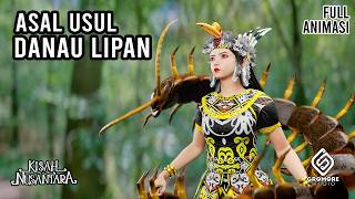 Asal Usul Danau Lipan  Cerita Rakyat Kalimantan Timur  Kisah Nusantara [upl. by Anyahs774]