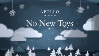 Apollo Presents No New Toys [upl. by Xonk908]