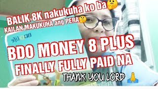 BDO MONEY 8 FINALLY FULLY PAID NAMONEYBACKLYNMALACHI [upl. by Adnwahsat]