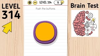 Brain Test Level 314 Push The Buttons [upl. by Rodama]