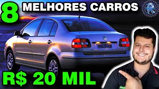 8 MELHORES CARROS até 20 MIL REAIS para COMPRAR [upl. by Yerhpmuh659]