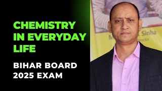 Chemistry in everyday life  Bihar Board 2025 exam Class 12 [upl. by Ashling]