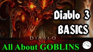 Diablo 3 Basics 2  All about Goblins  variations loot farming routes [upl. by Aynatan420]