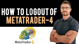 ✅ How to Logout of MetaTrader 4 Account Full Guide [upl. by Nemajneb779]