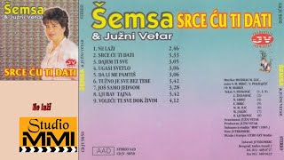 Semsa Suljakovic i Juzni Vetar  Ne lazi Audio 1985 [upl. by Addi]