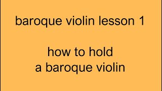 baroque violin lesson 1 posture [upl. by Autrey]