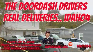 THE REVEALING  191  PART 1 OF 5 HOW THEY GOT TO BRYAN KOHBERGER  THE DOORDASH DRIVER idaho4 [upl. by Eletnahs]