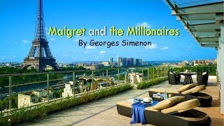 Maigret and the Millionaires by Georges Simenon  BBC RADIO DRAMA [upl. by Marley434]