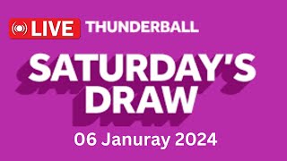 Thunderball draw live results tonight Saturday 06 Jan 2024  thunderball draw live tonight [upl. by Delaney]