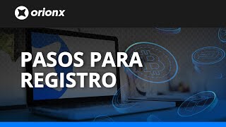 Pasos de registro en Orionx [upl. by Cyrie]