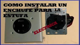 Como instalar un enchufe para la estufa electrica [upl. by Noivax]