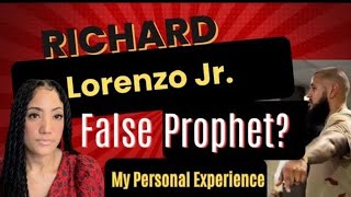 Richard Lorenzo Jr False Prophet  My Personal Experience [upl. by Palila]