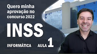 Concurso INSS 2022 Informática Aula 1  Quero minha aprovação [upl. by December34]