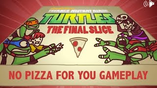 Teenage Mutant Ninja Turtles The Final Slice No Pizza For You Gameplay [upl. by Ahsenroc]