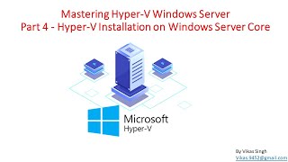 Mastering HyperV Windows Server  Part 4  HyperV Installation on Windows Server Core [upl. by Aiden]