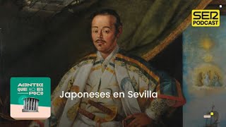 Acontece que no es poco  Japoneses en Sevilla [upl. by Arretahs]