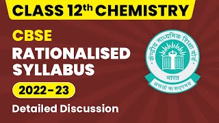 CBSE Rationalized Syllabus Class 12  Class 12 Chemistry Syllabus 202223  CBSE Big Update 202223 [upl. by Fair]