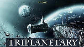 Triplanetary  Audiobook by E E Smith [upl. by Getter371]