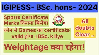 Games List amp Certificate Marks Of BSc In PEHE ampS Hons  IGIPESS DU  igipess admission2024 [upl. by Reld215]