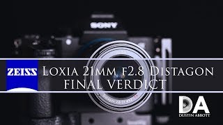 Zeiss Loxia 21mm F28 Distagon Final Verdict  4K [upl. by Dolley]