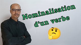 Nominalisation dun verbe [upl. by Kenwee]