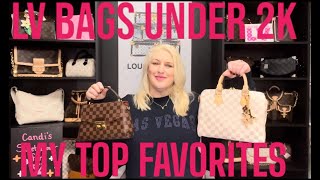 LV BAGS UNDER 2K MY TOP FAVORITES [upl. by Bendicty620]