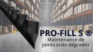 PROFILL S®  Innovation pour la maintenance de joints sciés dégradés sur dallages industriels [upl. by Ambrosine48]