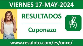 Resultado del sorteo Cuponazo del viernes 17 de mayo de 2024 [upl. by Eniamor]