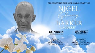 Celebrating the Life amp Legacy of Nigel Glenroy Barker  Laguere [upl. by Neirbo]