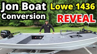 MAN SHES PRETTY Jon Boat To Bass Boat Reveal Lowe 1436 [upl. by Adok]