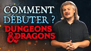 TOUTES LES BASES  COMMENCER DUNGEONS amp DRAGONS 1 [upl. by Eerised]