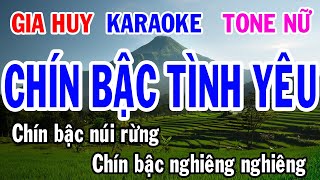 Karaoke Chín Bậc Tình Yêu Tone Nữ Nhạc Sống gia huy karaoke [upl. by Aday]